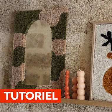 Tutoriel gratuit : upcycler un miroir avec un cadre tufté 