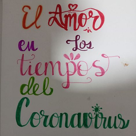 El amor en los tiempos del Coronavirus 