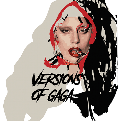 VERSIONS OF GAGA