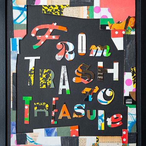 From Trash to Treasure