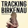 Cartel "TRAKING BIRKENAU". Een project van  Beeldende kunst,  Art direction y  Ontwerp van MARCOS MORENO - 30.09.2015