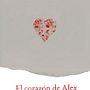 El corazón de Álex. Un proyecto de Diseño editorial e Ilustración tradicional de Beatriz Bravo Alia - 26.02.2016
