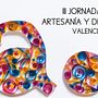 III Jornadas de Artesanía y Diseño Valencia. Un projet de Artisanat, Design graphique , et Événements de Beatriz Sena Peris - 05.10.2015
