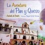 "La aventura del Pan y Queso" de Antonio de Benito. Een project van Traditionele illustratie van Rakel Cortes - 19.01.2017