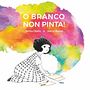 O branco non pinta! (Apiario Editora, 2017). Editorial Design, Traditional illustration, Digital Illustration, Stor, and board project by María Brenn - 12.01.2017