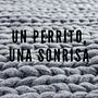 Un perrito, una sonrisa.. Marketing, e Publicidade projeto de Frankcelys Viloria - 18.08.2019