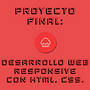 Proyecto Final: Desarrollo Web Responsive con HTML y CSS.. Un progetto di Web development e HTML di Juancho Vargas - 21.05.2020