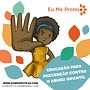 Eu Me Protejo - Educação para prevenção contra o abuso sexual infantil . % Patricia Almeida tarafından hazırlanan Eğitim projesi - 02.14.2021
