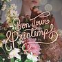 Bon jour Printemps. Calligraph, Lettering, Instagram, Digital Lettering, 3D Lettering, and Social Media Design project by Joselin Grisel - 09.07.2021