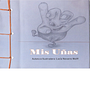 Mis Uñas. Ilustração tradicional, Design editorial, Stor, board, Ilustração infantil, e Narrativa projeto de Lucia Navarro Wolff - 11.09.2021