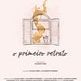 O Primeiro Retrato. Un projet de Cinéma, vidéo et télévision, Production audiovisuelle , et Scénario de Luiz Roberto Teixeira Penereiro - 11.11.2021