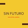 SIN FUTURO: Escritura de un guion audiovisual de comedia . % Ariel Reséndiz tarafından hazırlanan Film, Video ve TV, Yazma, Film, Film, apımcılığı, Senar, o, Anlatı, Ve Kurgu Yazımı projesi - 12.16.2021