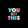 YOU GOT THIS. Un projet de Motion design, Animation, Typographie, Animation 3D , et Typographie cinétique de happychocaz - 20.05.2022