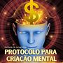 Protocolo Para Criação Mental. Education project by Tiago Teixeira - 07.19.2022