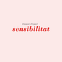 Passion project: sensibilitat. Un proyecto de Consultoría creativa, Gestión del diseño, Marketing, Marketing de contenidos y Comunicación de Pamela Marquéz - 04.08.2022