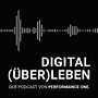 "Digital (über)leben" - Der Podcast von PERFORMANCE ONE. Un projet de Podcast de Nicola-André Hagmann - 06.10.2022
