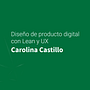 Mi proyecto del curso: Diseño de producto digital con Lean y UX . % Carolina Castillo de Ramos tarafından hazırlanan UX / UI, Web Tasarımı, Mobil Tasarım, Ve Dijital Tasarım projesi - 05.13.2023