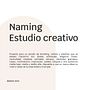 Mi proyecto del curso: Naming para mi propio estudio creativo.. Br, ing e Identidade, Naming, e Design gráfico projeto de Alma García Dáz - 13.03.2023
