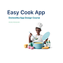 Easy Cooking . Projekt z dziedziny UX / UI użytkownika Ghalia AlSwelim - 19.04.2023