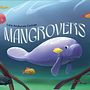 MANGROVERS - A personal VisDev project . Un projet de Art conceptuel de Laia Anducas Comas - 02.12.2022