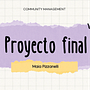 Mi proyecto del curso: Introducción al community management. Un progetto di Social media, Marketing digitale, Content marketing, Marketing per Facebook e Marketing per Instagram di maiapizzanelli - 31.10.2023