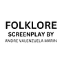 FOLKLORE - EPISODE ONE . % Andre Valenzuela Marin tarafından hazırlanan Senar, o, Ve Kurgu Yazımı projesi - 12.11.2023