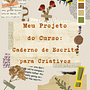 Meu Projeto do Curso: Caderno de Escrita para Criativos. Un projet de Écriture créative, Créativité, Gestion et productivité , et Carnet de croquis de Aurea Lilium - 25.03.2025