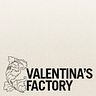 Valentina's Factory