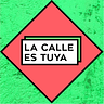 La Calle Es Tuya
