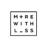 morewithless