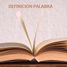 definicion palabra