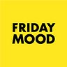 FRIDAY MOOD