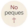 No Peques Mas