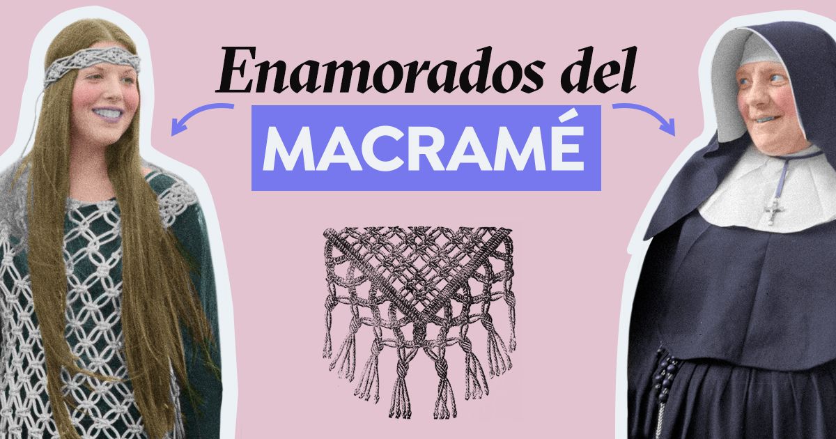 Historia del macramé: desde los tejedores árabes hasta la moda