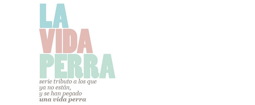 La Vida Perra 1