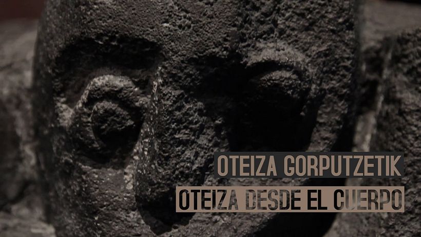 Oteiza desde el cuerpo - Docu 4