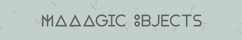 Maaagic Objects 0