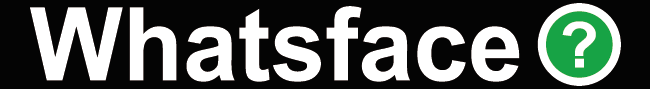whatsface? 0