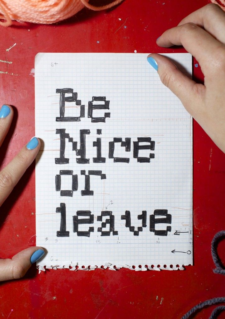 Be Nice or Leave  -1