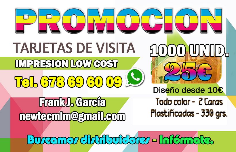 Buscamos distribuidores. 1.000 tarjetas doble cara a todo color. Plastificadas en brillo. Precio cliente 25€. Infórmate. 0
