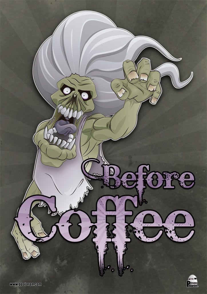 Before coffee -1