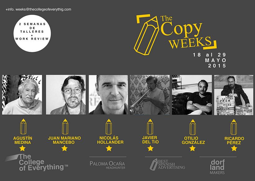 THE COPY WEEKS. The College of Everything y Paloma Ocaña Headhunting reúnen a los grandes copys de la publicidad española . 2