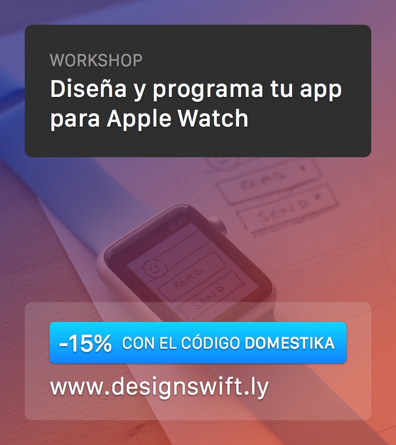 Workshop: Diseña y programa tu app para Apple Watch (-15%) 1