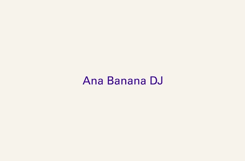 Ana Banana DJ 0