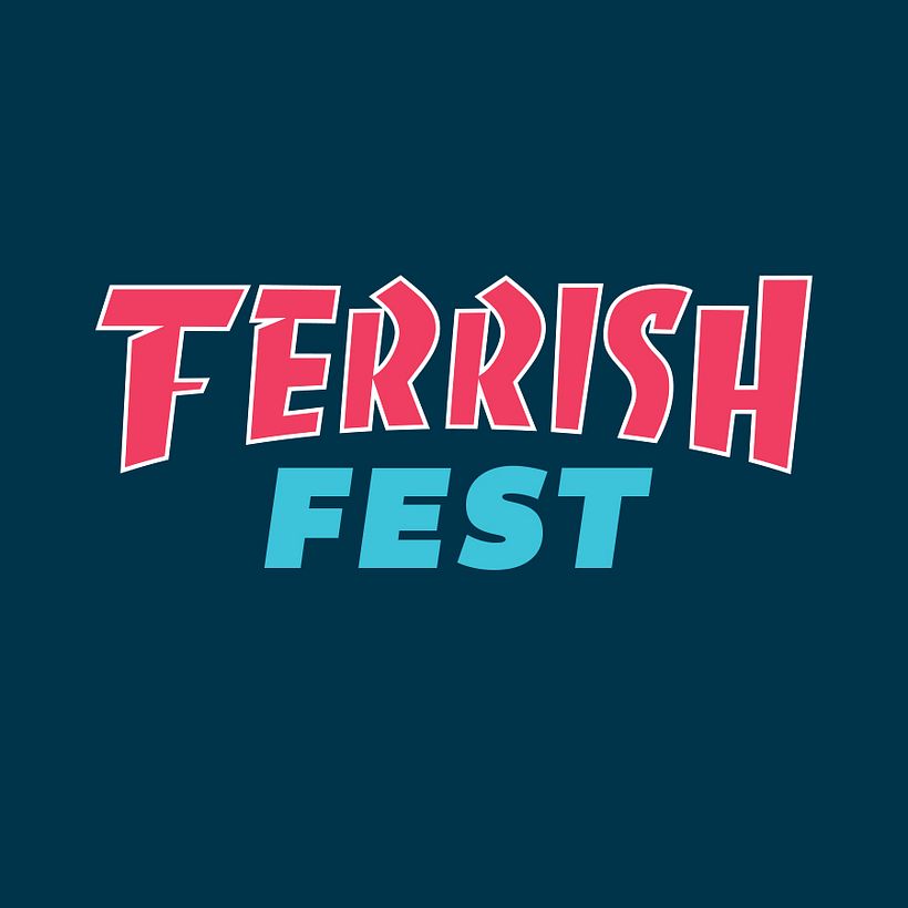 Ferrish Fest 0