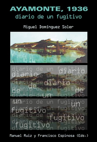 "Ayamonte 1936. Diario de un fugitivo" 3