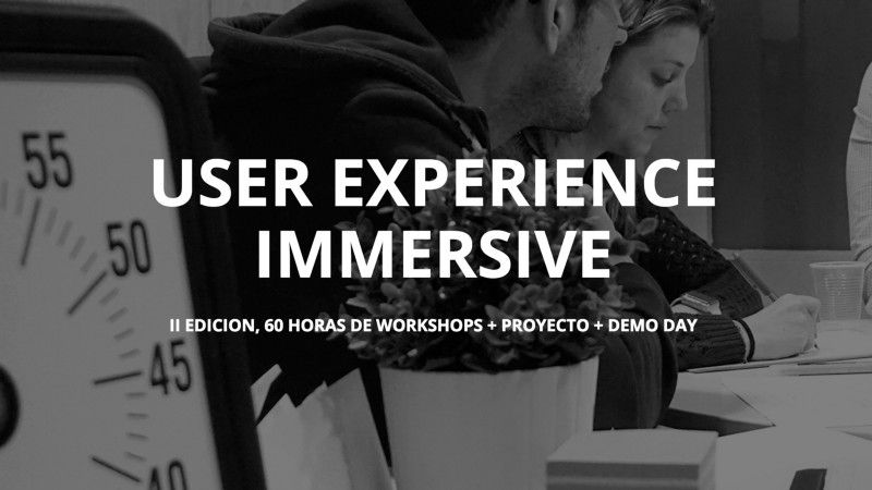 Fórmate como UX / UI Design en 8 semanas con nuestro curso UX IMMERSIVE 1