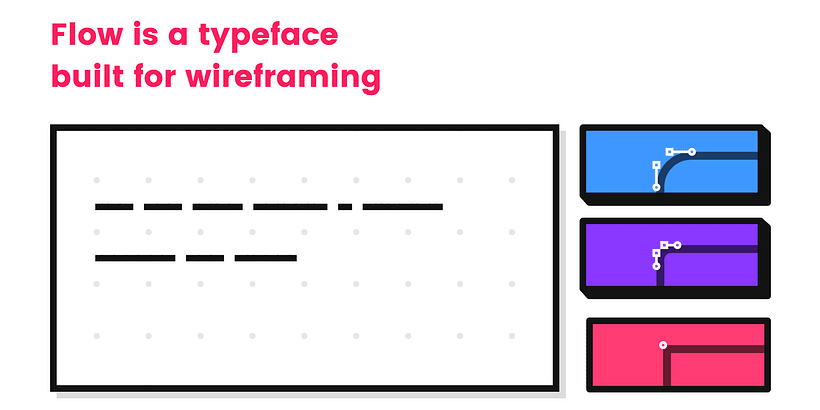 Flow, una tipografía para wireframes 1