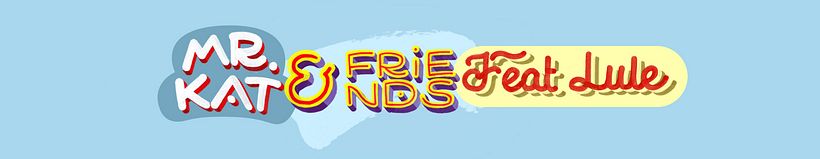 Mr. Kat & Friends y Abraham Lule 0