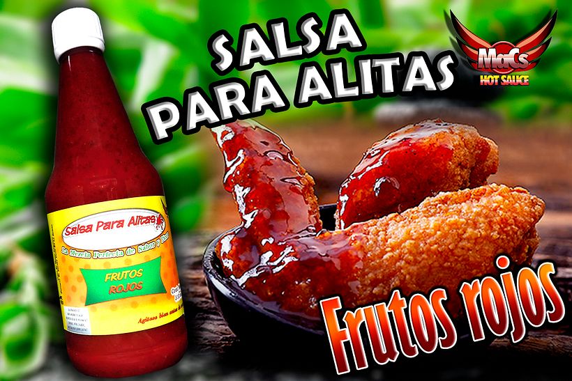 Diseño de etiqueta de producto, y cartel publicitario. SALSA PARA ALITAS "Macs Hot Sauce" Familia de sabor: FRUTALES 3